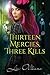 Thirteen Mercies, Three Kills (English Edition) by Liv Olteano