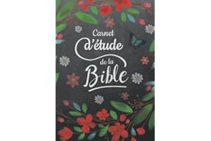 Carnet d’étude de la Bible: 52 semaines pour organiser votre lecture de la Bible, noter vos prières, vos gratitudes, vos versets bibliques, rédiger vos méditations. (coloriages + mots mélés)