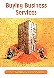 Buying Business Services by Bjrn Axelsson
