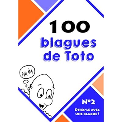 100 Blagues De Toto Dites Le Avec Une Blague T 2 Pdf Download Ingolfbaldric