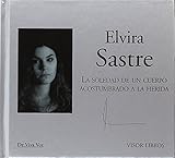 La soledad de un cuerpo acostumbrado a la herida (De Viva Voz, Band 38) by