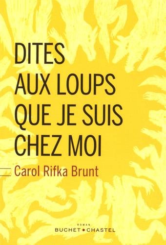 couverture de : Dites aux loups que je suis chez moi