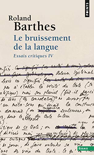 Le Bruissement de la langue. Essais critiques IV Le Bruissement de la langue. Essais critiques IV