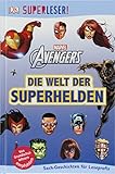 SUPERLESER! MARVEL Avengers Die Welt der Superhelden: Sach-Geschichten für Leseprofis by 