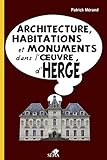 Architecture, habitations et monuments dans l'oeuvre d'Hergé by 