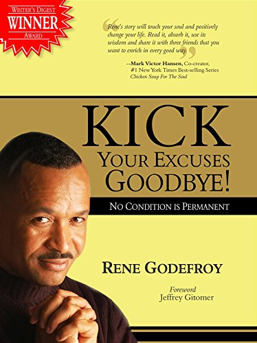 Download Kick Your Excuses Goodbye: No Condition is Permanent Download Kick Your Excuses Goodbye: No Condition is Permanent
