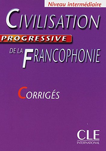 Preisvergleich Produktbild Civilisation progressive de la françophonie: Lösungsheft. Lösungsheft