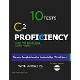 C2 Proficiency 10 Practice Tests: Use of English, Extra Resources and Extra Practice with KEY: For Updated Exam (CPE)
