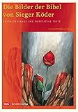 Image de Die Bilder der Bibel von Sieger Köder. Erschließende und meditative Texte