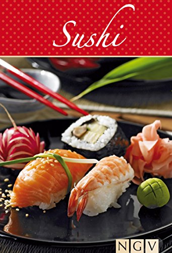 Download Sushi: Die beliebtesten Sushirezepte in einem Kochbuch Download Sushi: Die beliebtesten Sushirezepte in einem Kochbuch