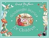 Enid Blyton's Goodnight Stories for Children (Enid Blyton's Anthologies) by