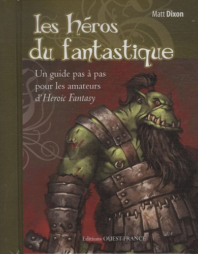couverture de : Les h&eacute;ros du fantastique