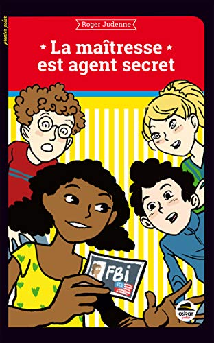 La  maîtresse est agent secret