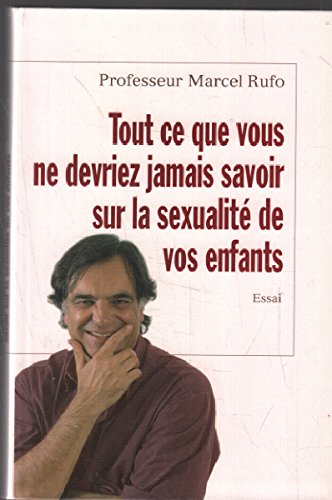 <a href="/node/126311">Tout ce que vous ne devriez jamais savoir sur la sexualité de vos enfants</a>