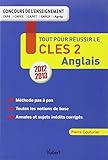 Tout pour réussir le CLES 2 Anglais - Concours de l'enseignement - Certificat de compétences en langues de l'enseignement supérieur de second degré