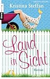 Bücher Neuerscheinungen 2022 - Land in Sicht: Roman von Kristina Steffan