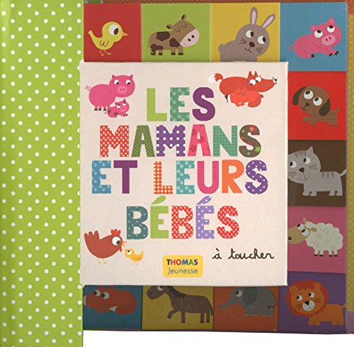 couverture de : Les mamans et leurs b&eacute;b&eacute;s
