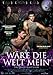 WÄRE DIE WELT MEIN - Were the World Mine (OmU)