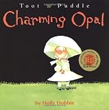 Toot & Puddle: Charming Opal Toot & Puddle: Charming Opal