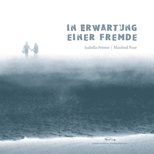 In Erwartung einer Fremde: Prosa und Fotografie