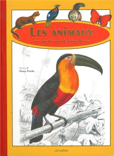 couverture de : Les animaux vus par les grands naturalistes