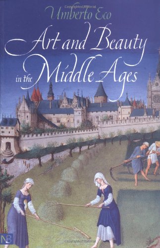 Art and Beauty in the Middle Ages (Nota Bene)