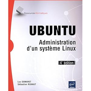 UBUNTU - Administration d'un système Linux (4ième édition) Livre en Ligne UBUNTU - Administration d'un système Linux (4ième édition) Livre en Ligne - Telecharger Ebook