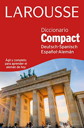 Diccionario compact español - alemán / deutsh - spanisch (larousse - lengua alemana - diccionarios generales)