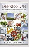 Depression: Welchen positiven Einfluss Ernährung und Bewegung auf Depression haben können by Laura Schröpp