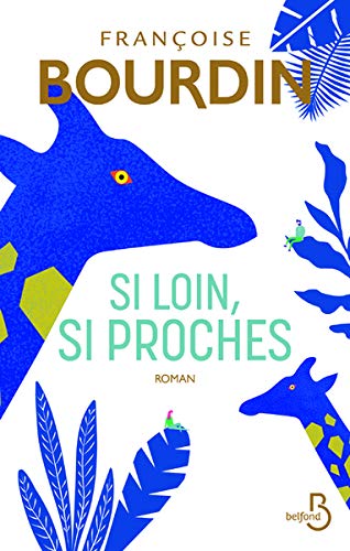 Télécharger Si loin, si proches livre En ligne