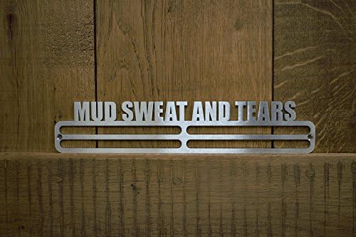 Medal Hanger Display ' Mud Sweat And Tears' Stainless Steel