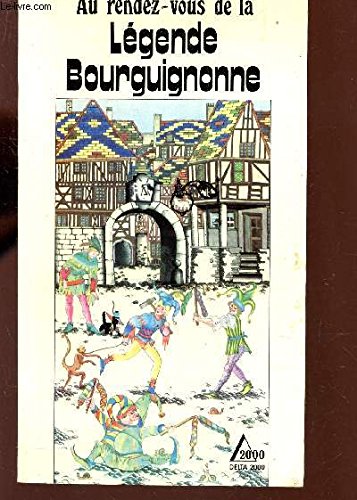 Au rendez-vous de la légende bourguignonne