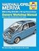 Produktbild Vauxhall/Opel Meriva Petrol & Diesel Service and Repair Manual: 2003 to 2010 (Haynes Service and Repair Manuals)