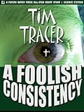 Image de A Foolish Consistency (English Edition)