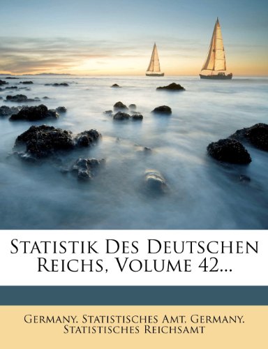 Statistik Des Deutschen Reichs.