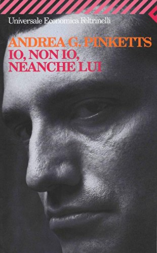 Andrea G. Pinketts - Io, non io, neanche lui (1996)
