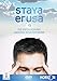 Staya Erusa - Die Erforschung unseres Bewusstseins