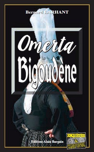 Télécharger Omerta Bigoudene PDF Livre En Ligne Télécharger Omerta Bigoudene PDF Livre En Ligne