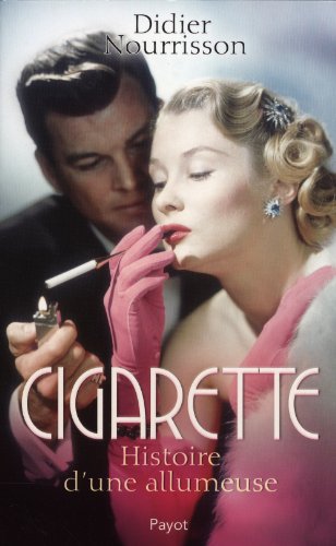Cigarette. Histoire d'une allumeuse