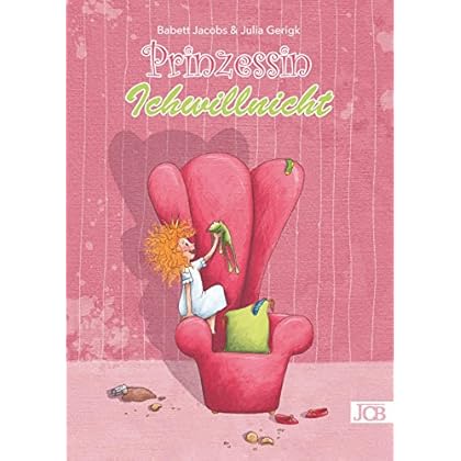 Prinzessin Ichwillnicht Prinzessin Ichwillnicht