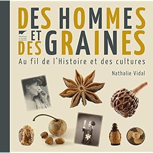 Des hommes et des graines. Au fil de l'Histoire et des cultures Livre en Ligne - Telecharger Ebook