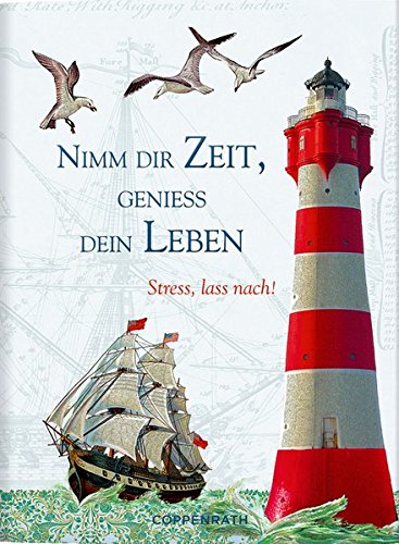 Preisvergleich Produktbild Coppenrath 61716 Schöne Grüße No. 4: Nimm dir Zeit, genieß dein Leben
