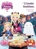 Une, deux, trois. Princesses - L'invité fantôme - Tome 3