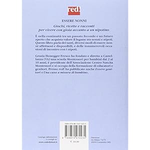 Essere nonni. Giochi, ricette e racconti per vivere con gioia accanto a un nipotino