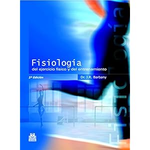 Fisiología del ejercicio físico y del entrenamiento (Deportes nº 24)