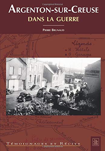 Télécharger Argenton-sur-Creuse dans la guerre Francais PDF