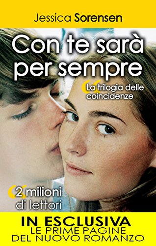 Con te sarà per sempre (La serie delle coincidenze Vol. 2) Con te sarà per sempre (La serie delle coincidenze Vol. 2)