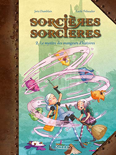 ⤂Télécharger⤃ Sorcières Sorcières BD T02: Le Mystère des mangeurs d'histoires Francais PDF