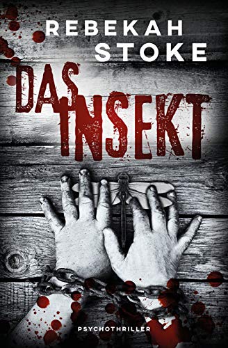 Das Insekt von [Stoke, Rebekah]