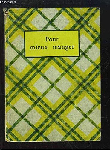 Télécharger Pour mieux manger. Gratuit